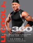 Image for LL Cool J&#39;s platinum 360 diet and lifestyle  : a full-circle guide to developing your mind, body, and soul