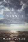 Image for To Be a Runner: How Racing Up Mountains, Running with the Bulls, or Just Taking On a 5-K Makes You a Better Person (and the World a Better Place)