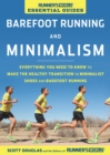 Image for Runner&#39;s World Essential Guides: Barefoot Running and Minimalism: Everything You Need to Know to Make the Healthy Transition to Minimalist Shoes and Barefoot Running