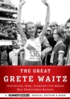 Image for Great Grete Waitz: Inspiration, Hero, Champion: The Woman Who Transformed Running