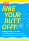 Image for Bike Your Butt Off!