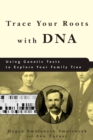Image for Trace Your Roots With DNA: Using Genetic Tests to Explore Your Family Tree