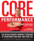 Image for Core Performance: The Revolutionary Workout Program to Transform Your Body and Your Life