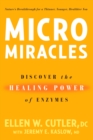 Image for MicroMiracles: Discover the Healing Power of Enzymes