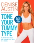 Image for Tone your tummy type: flatten your belly and shrink your waist in 4 weeks