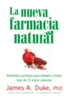 Image for La Nueva Farmacia Natural: Alimentos curativos para prevenir y tratar mas de 75 males comunes