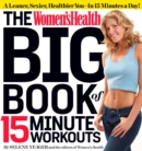 Image for The Women&#39;s Health big book of 15 minute workouts