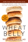 Image for Wheat belly: 150 recipes to help you loose the wheat, lose the weight, and find your path back to health
