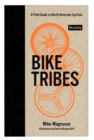 Image for Bike Tribes : A Field Guide to North American Cyclists
