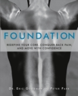 Image for Foundation: Redefine Your Core, Conquer Back Pain, and Move with Confidence