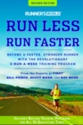 Image for Runner&#39;s World Run Less, Run Faster : Become a Faster, Stronger Runner with the Revolutionary 3-Run-a-Week Training Program