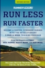 Image for Runner&#39;s World Run Less, Run Faster: Become a Faster, Stronger Runner with the Revolutionary 3-Run-a-Week Training Program