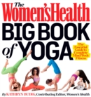 Image for The Women&#39;s Health Big Book of Yoga