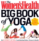 Image for The Women&#39;s Health big book of yoga