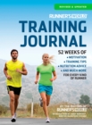 Image for Runner&#39;s World Training Journal : A Daily Dose of Motivation, Training Tips &amp; Running Wisdom for Every Kind of Runner--From Fitness Runners to Competitive Racers