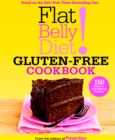Image for Flat belly diet! gluten-free cookbook  : 150 delicious fat-blasting recipes!