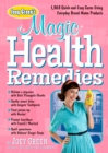 Image for Joey green&#39;s magic health remedies  : 1,873 quick-and-easy cures using brand-name products