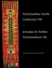 Image for PreColumbian Textile Conference VIII / Jornadas de Textiles PreColombinos VIII