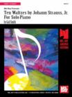 Image for Ten Waltzes by Johann Strauss, Jr. For Solo Piano