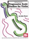 Image for Progressive Scale Studies For Violin