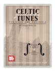 Image for Celtic fiddle tunes: for solo and ensemble : violin 1 and 2