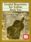 Image for Graded Repertoire for Guitar Book Two