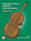 Image for Beginner Viola Theory For Children, Book Two