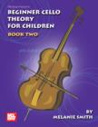 Image for Beginner Cello Theory For Children, Book Two