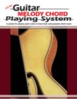 Image for Guitar Melody Chord Playing System.