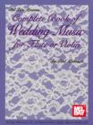 Image for Mel Bay Presents Complete Book of Wedding Music for Flute or Violin.