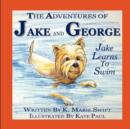 Image for The Adventures of Jake and George - Jake Learns to Swim
