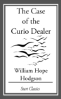 Image for The Case of the Curio Dealer