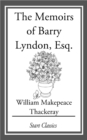 Image for The Memoirs of Barry Lyndon, Esq.