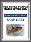 Image for The Royal Purple Game of the Sea