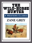 Image for The Wild-Horse Hunter