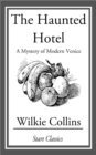 Image for The Haunted Hotel: A Mystery of Modern Venice