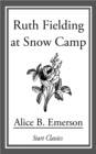 Image for Ruth Fielding at Snow Camp