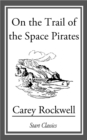 Image for On the Trail of the Space Pirates