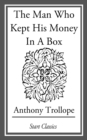 Image for The Man Who Kept His Money in a Box