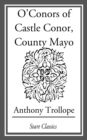 Image for O&#39;Conors of Castle Conor, County Mayo