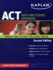 Image for Kaplan ACT Math and Science Workbook