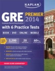 Image for Kaplan GRE Premier 2014 with 6 Practice Tests : Book + DVD + Online + Mobile