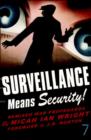 Image for Surveillance means security: remixed war propaganda