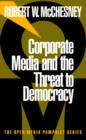 Image for Corporate media and the threat to democracy.