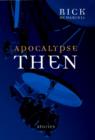 Image for Apocalypse then: stories