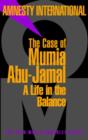 Image for The case of Mumia Abu-Jamal: a life in the balance