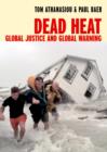 Image for Dead heat: globalization and global warming