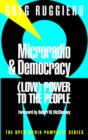 Image for Microradio &amp; Democracy: (Low) Power to the People