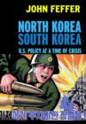 Image for North Korea, South Korea: US policy and the Korean peninsula