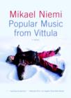 Image for Popular music from Vittula: a novel